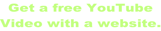 Get a free YouTube  Video with a website.